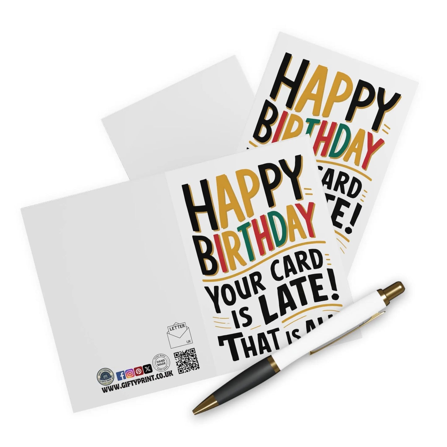 Context Belated Birthday Card Your Card Is Late That Is All