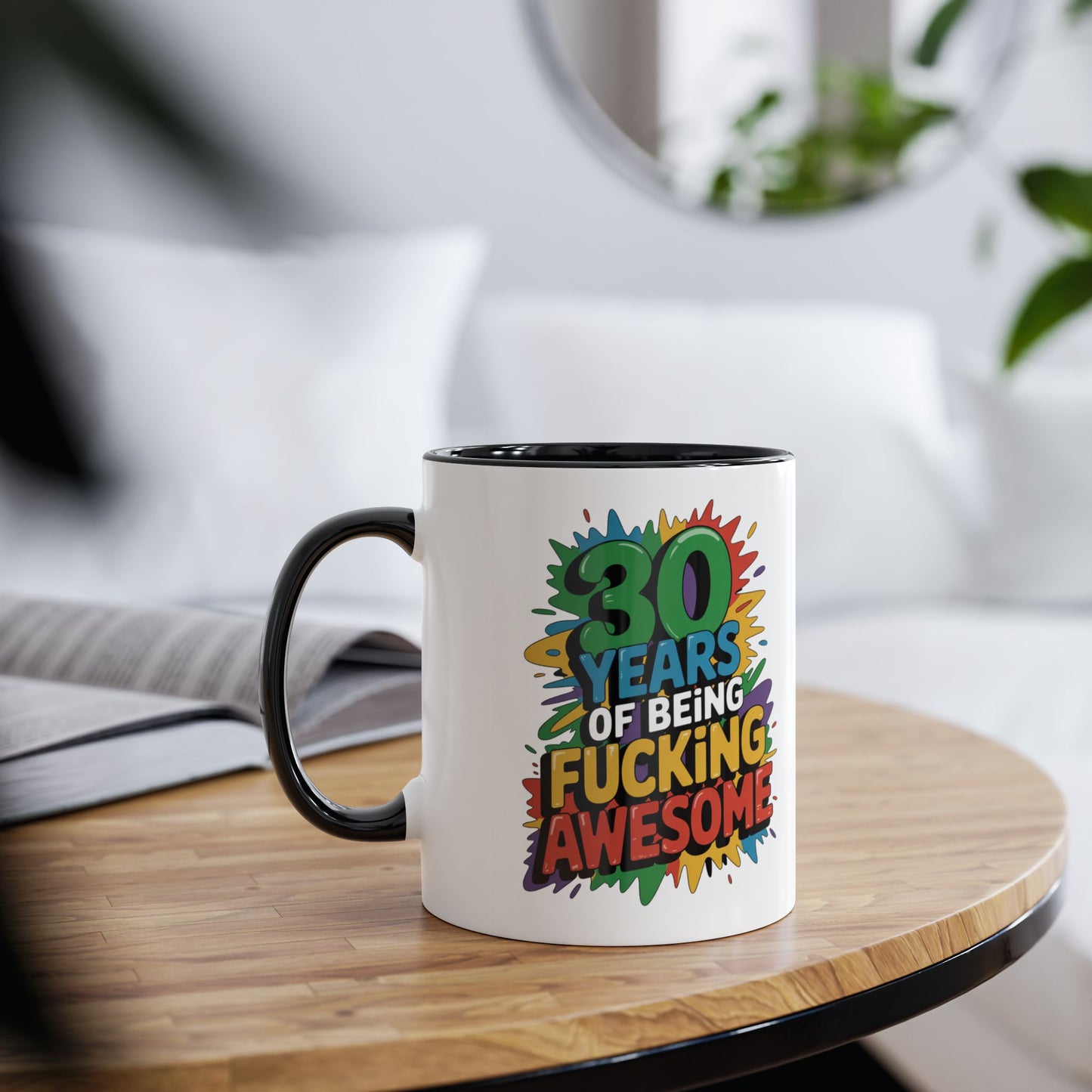 30th Birthday Mug 30 Years Of Being Fucking Awesome C
