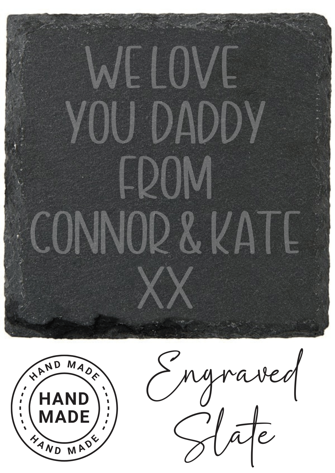 Fathers Day Engraved Slate Coaster We Love You Daddy Personalised