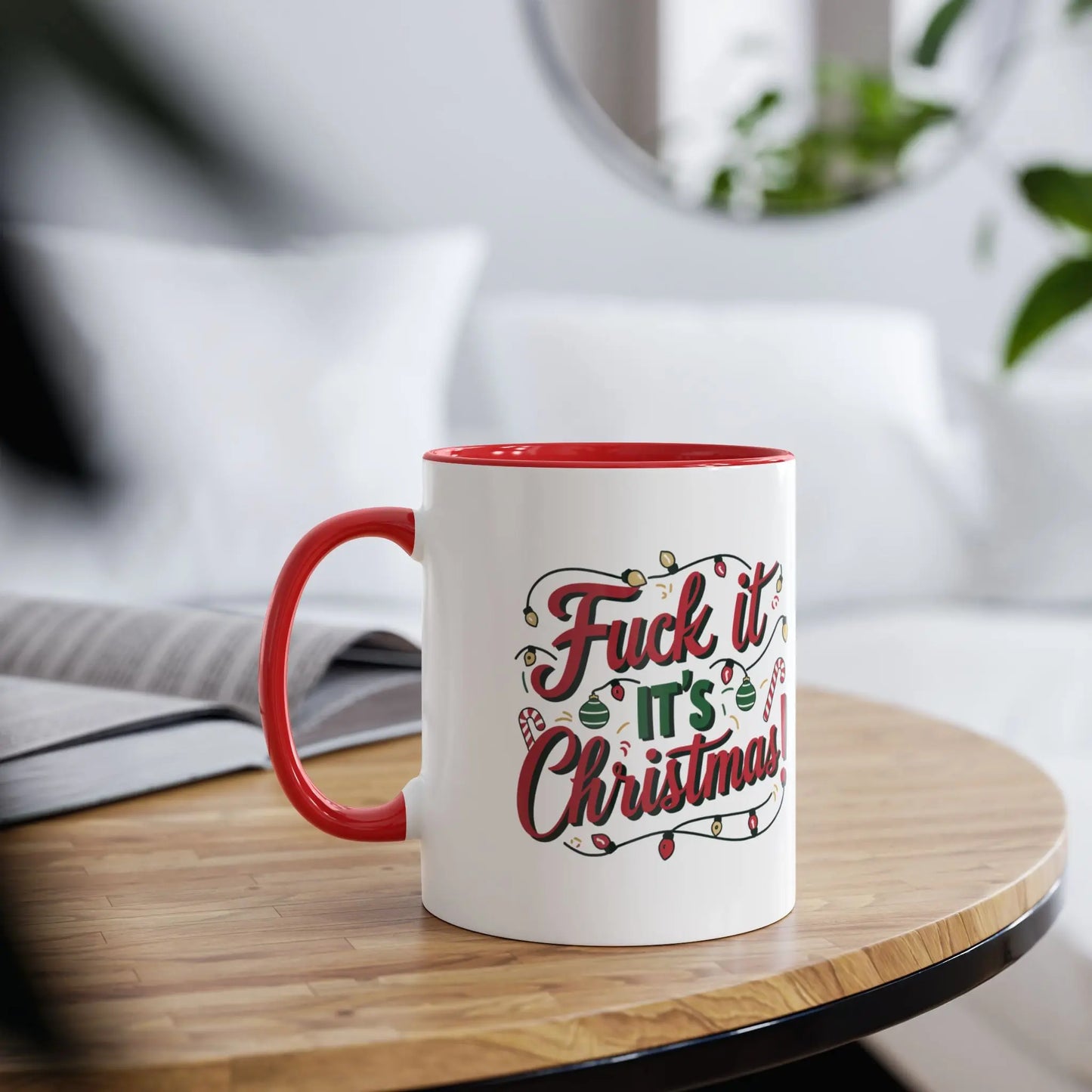 Fuck It It's Christmas Funny Rude Christmas Mug