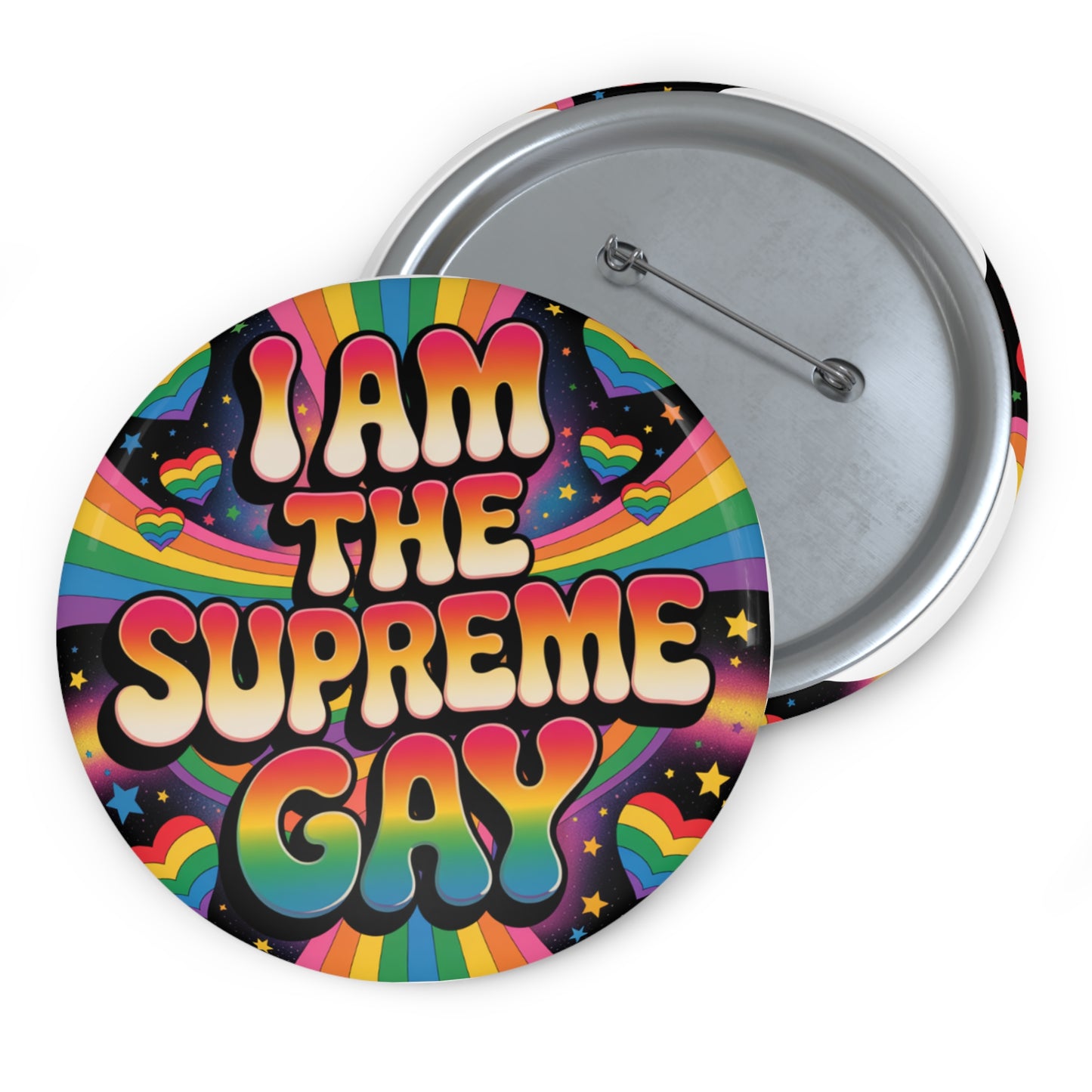 Fun Gay Pin Badge I Am The Supreme Gay