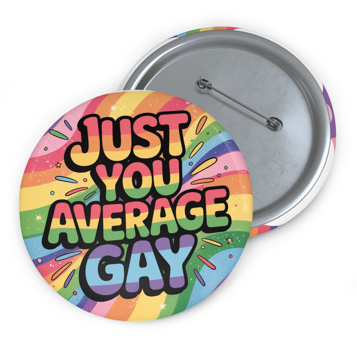 Fun Gay Pin Badge Just Your Average Gay