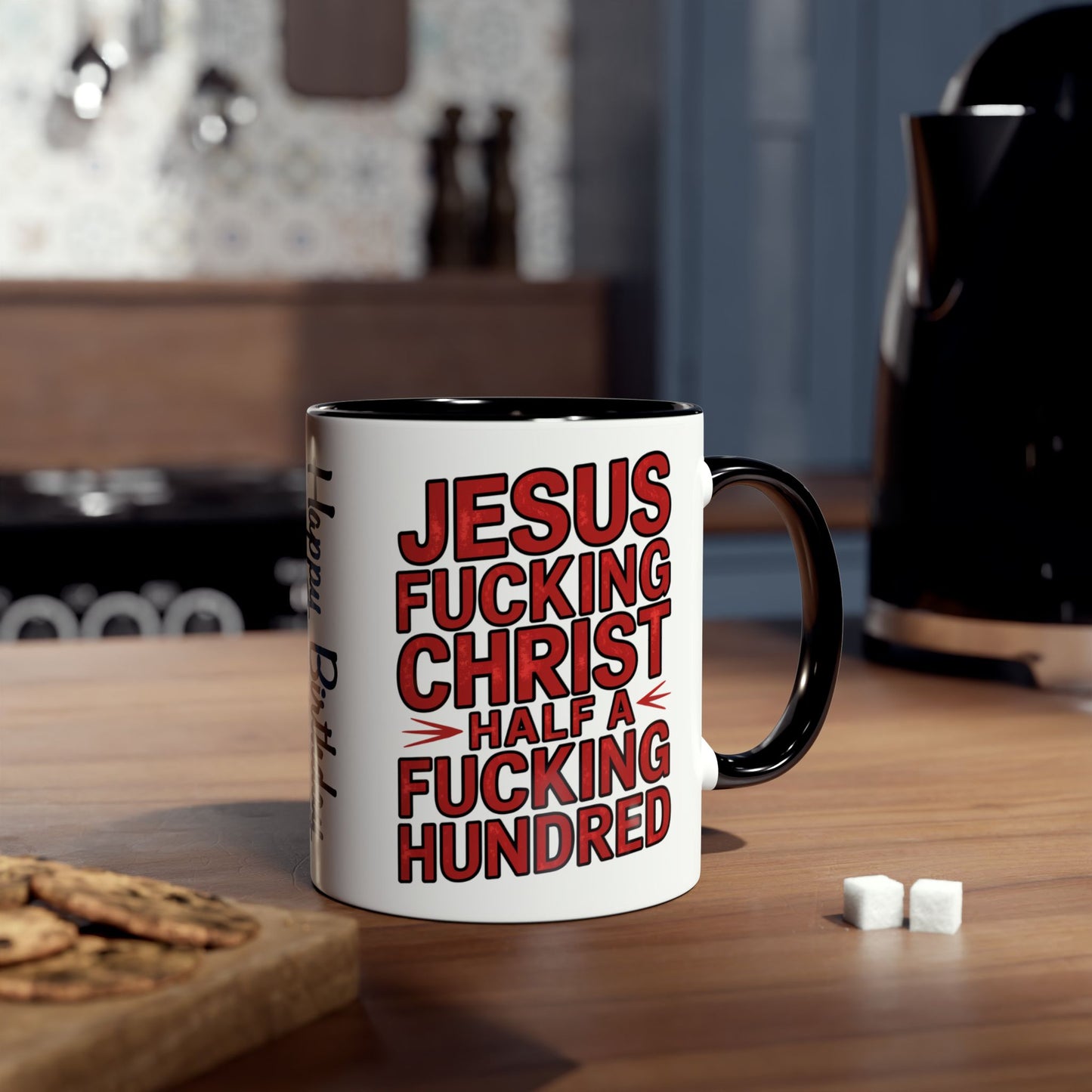 Funny 50th Birthday Mug Jesus Christ Half A Fucking Hundred C