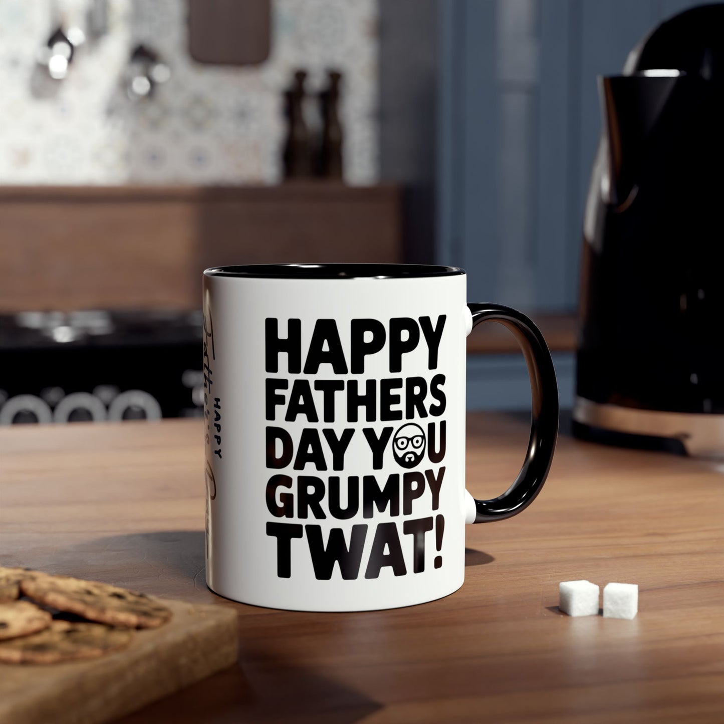 Funny Fathers Day Mug Happy Fathers Day You Grumpy Twat C