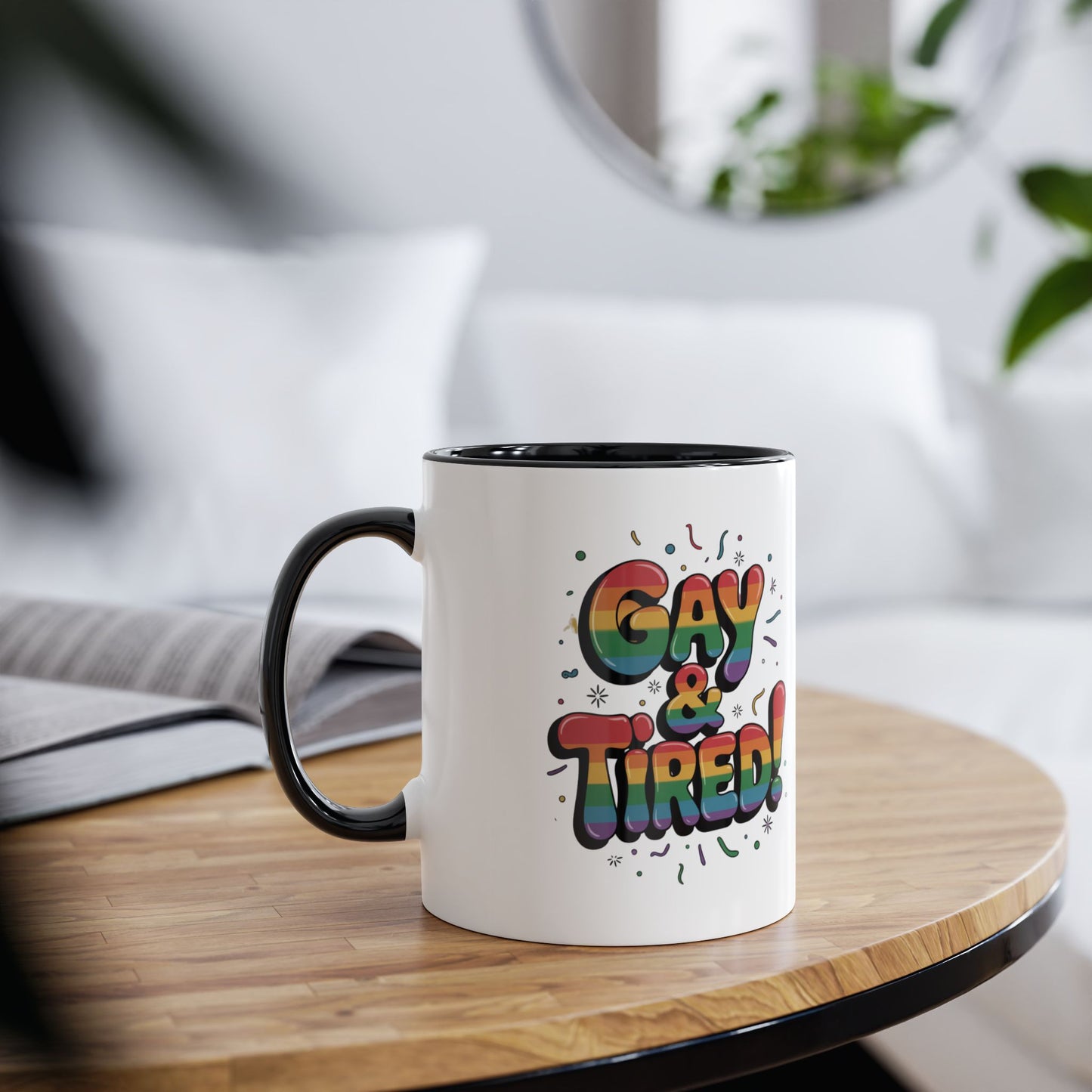 Funny Gay Mug Gay & Tired context
