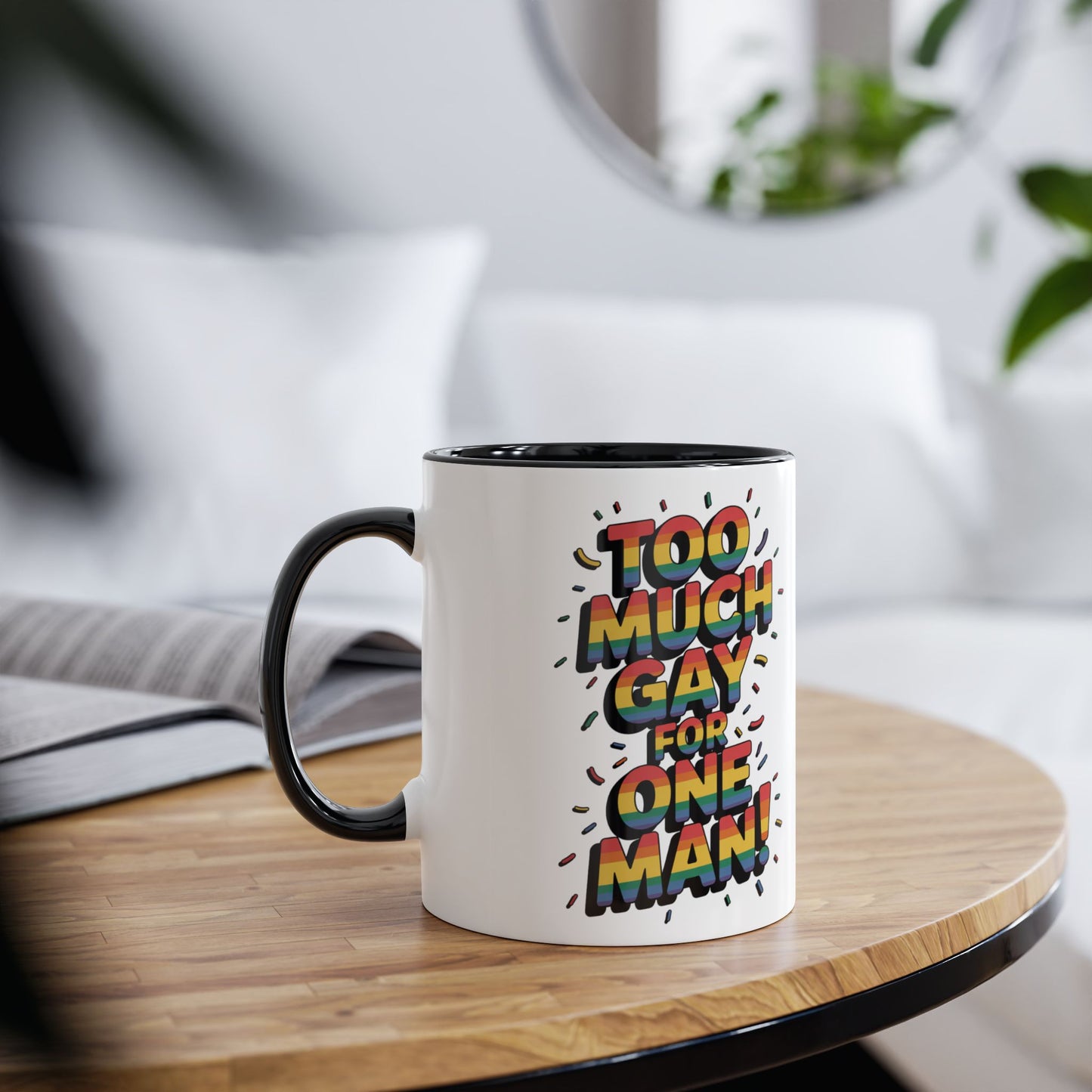 Funny Gay Mug Too Much Gay For One Man