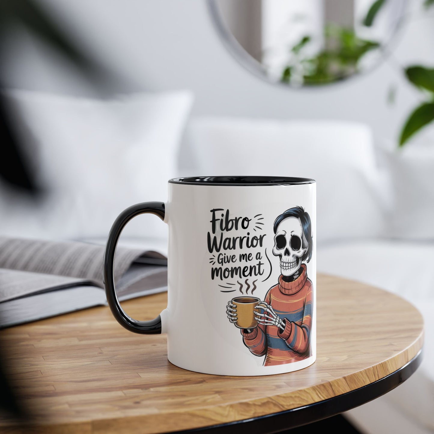 Funny Mug fibromyalgia I'm A Fibro Warrior Give Me A Moment