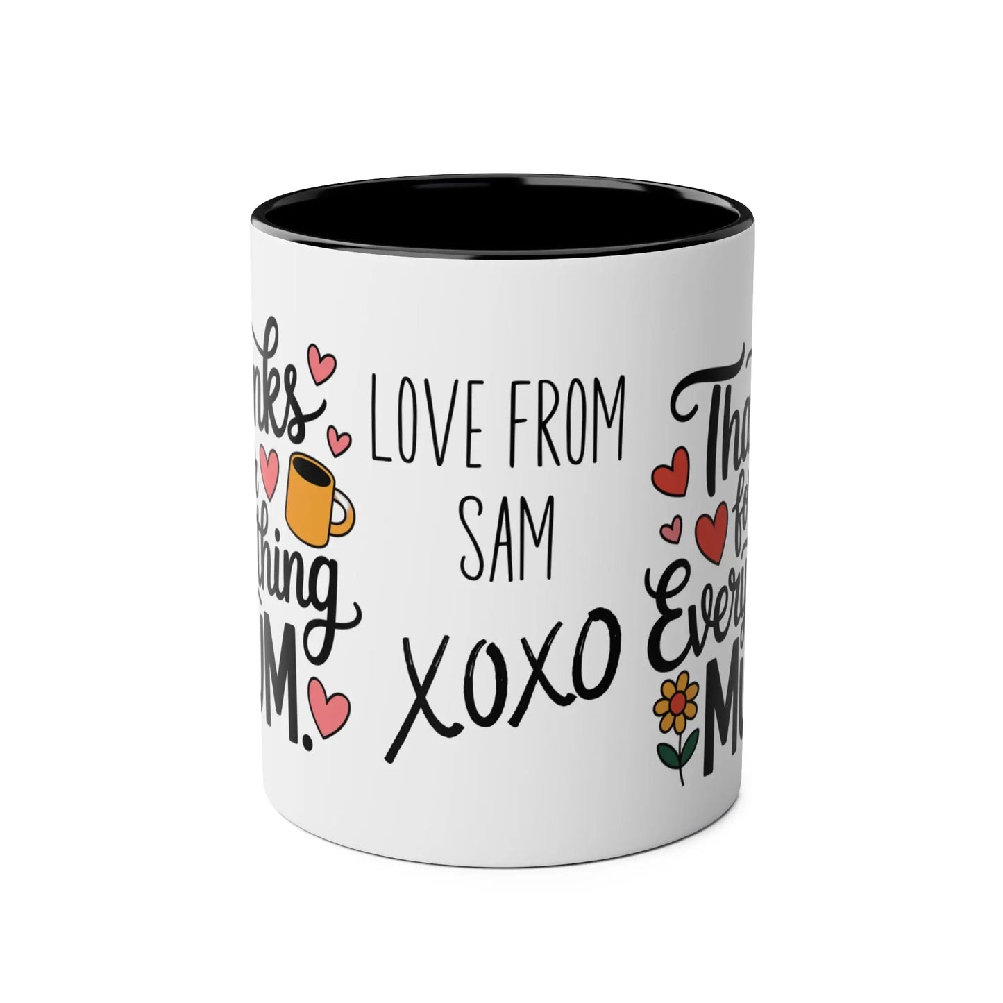 Mothers Day Mug Black Thanks For Everything Mum Personalised front