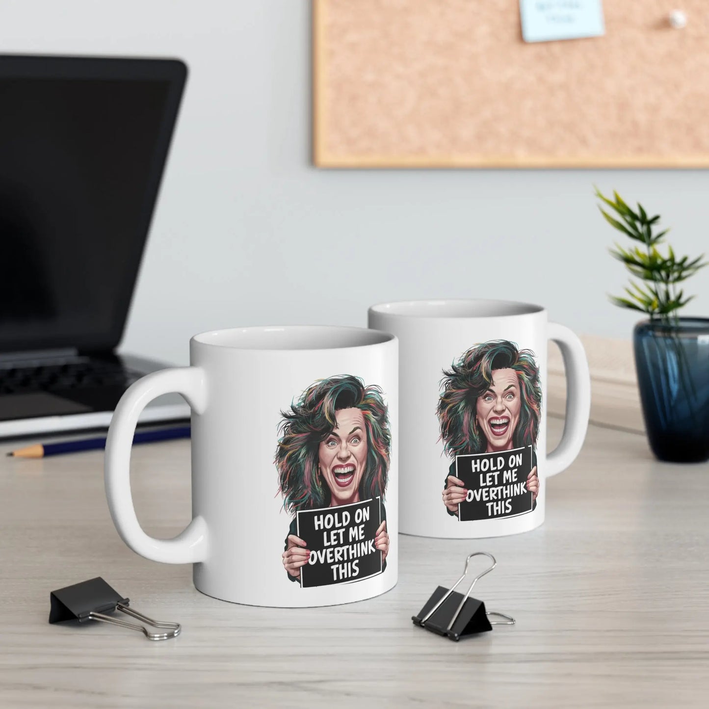 Context Personalised Hold On Let Me Overthink This Funny Quote Mug