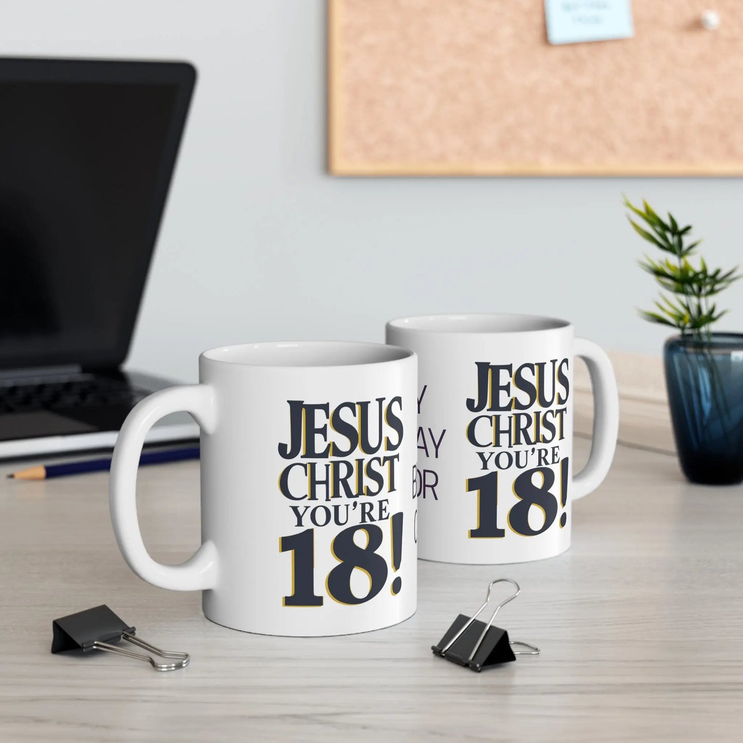 context Personalised Birthday Mug Jesus Christ You're 18