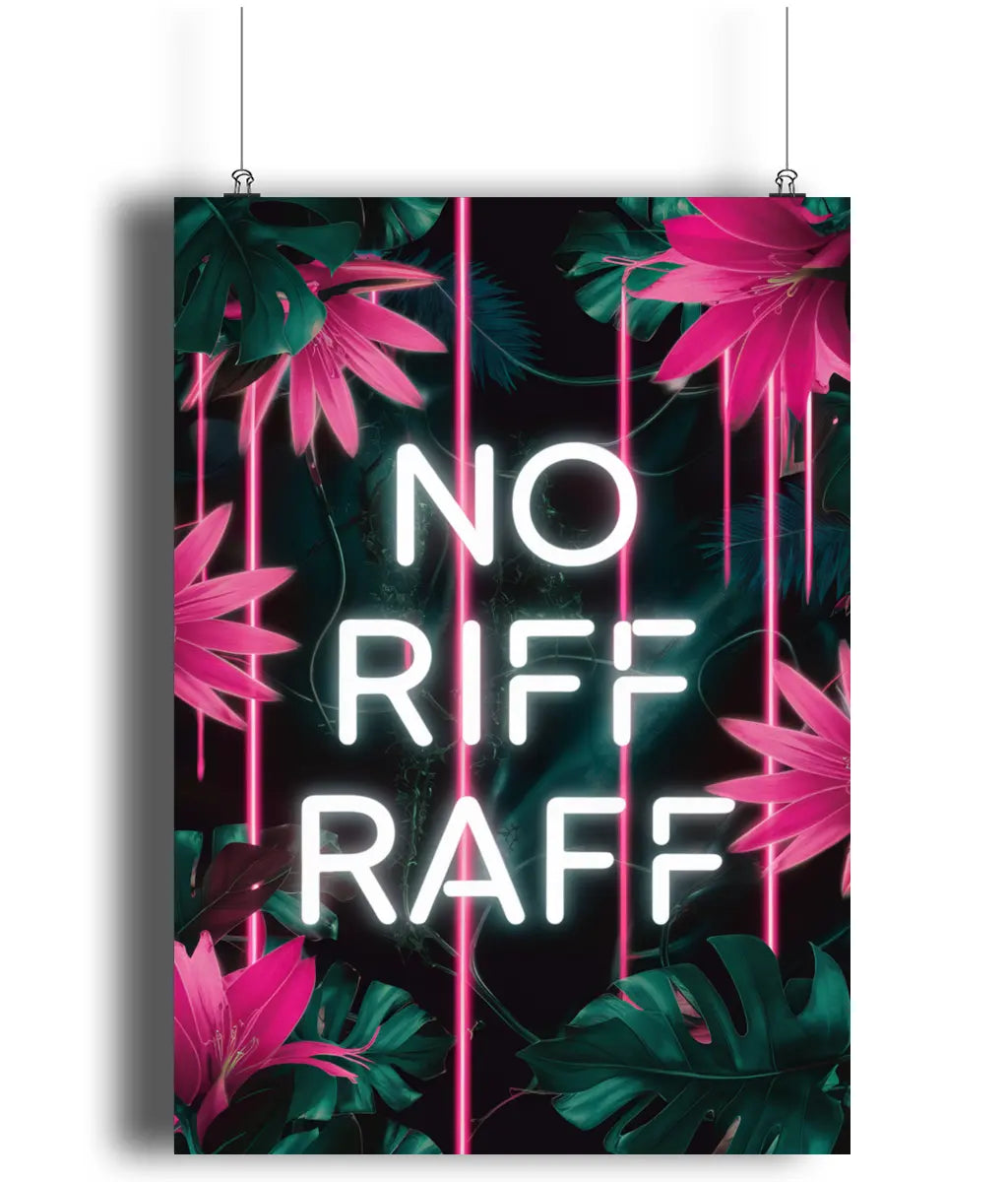 Neon Sign Print No Riff Raff Neon Jungle | Gifty Print
