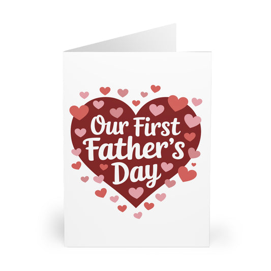 Fathers Day Card Our First Fathers Day Big Red Hearts F