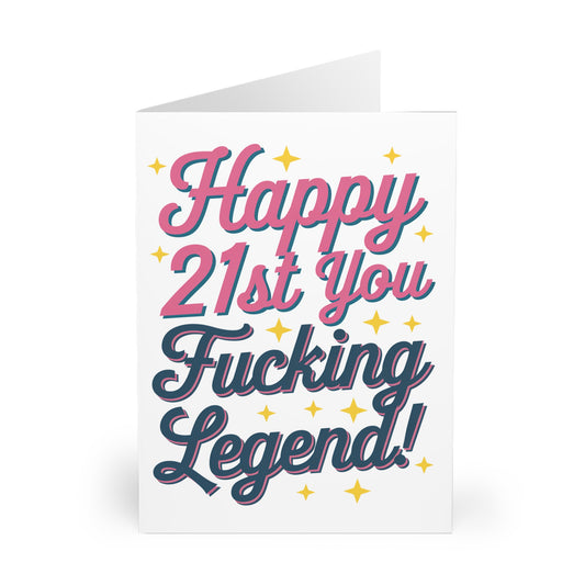 Funny 21st Birthday Card Happy 21st You Fucking Legend