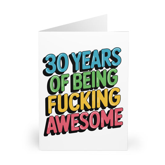 Funny 30th Birthday Card 30 Years Of Being Fucking Awesome F
