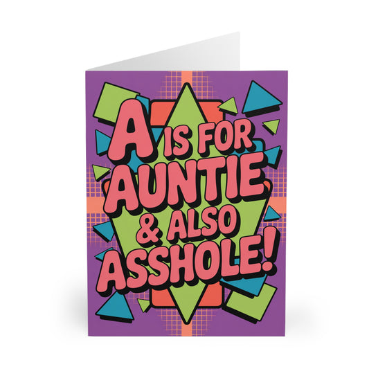 Funny Auntie Birthday Card A Is For Auntie & Also Asshole front