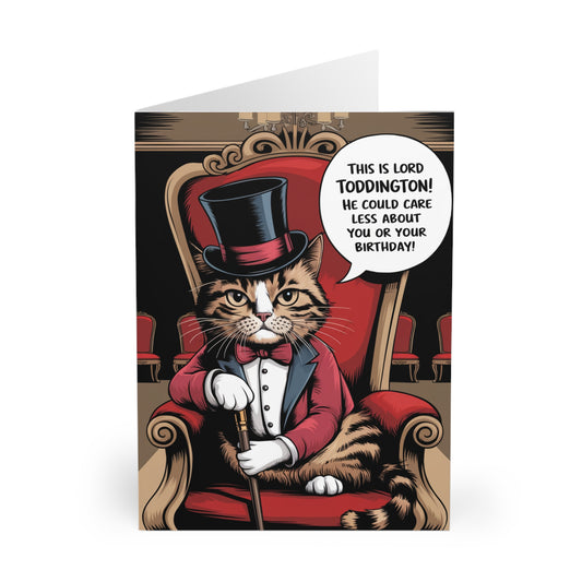 Funny Birthday Card Lord Toddington Cat Could Care Less