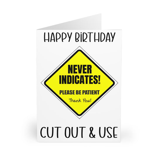 Funny Birthday Card Never Indicates Cut Out Car Sign