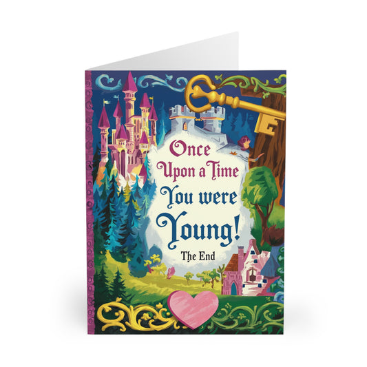 Funny Birthday Card Once Upon A Time You Were Young! The End