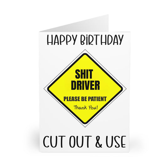 Funny Birthday Card Shit Driver Cut Out Car Sign