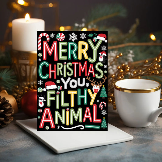Christmas Card Merry Christmas You Filthy Animal