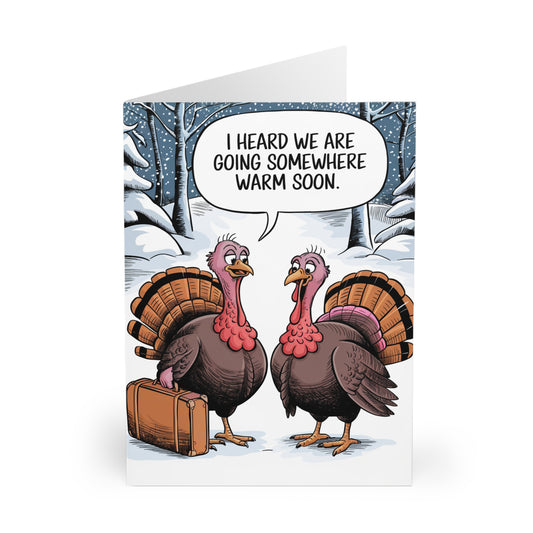 Funny Christmas Card Turkey I hear We Are Going Somewhere Warm