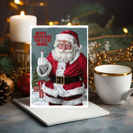 Christmas Card Rude Santa Merry Christmas You Filthy Animal