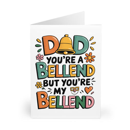 Funny Fathers Day Card Dad You're A Bellend But F