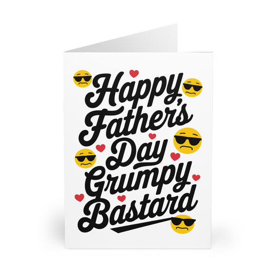 Funny Fathers Day Card Happy Fathers Day You Grumpy Bastard F