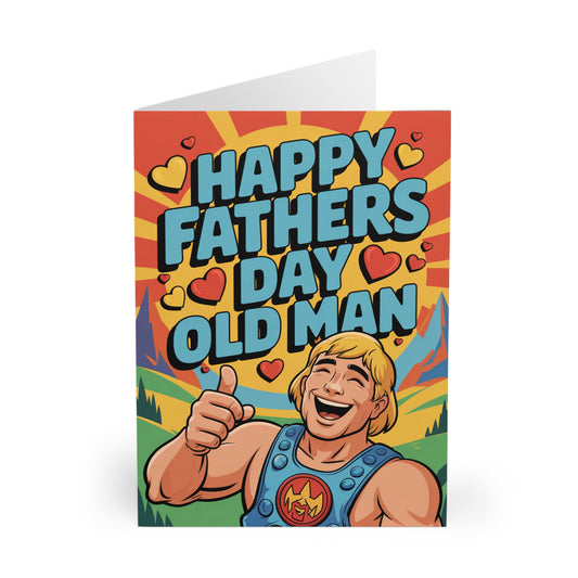 Funny Fathers Day Card He Man Happy Fathers Day Old Man