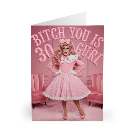 Funny Gay 30th Birthday Card Drag Queen Bitch You Is 30 Gurl F
