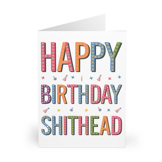 Funny Rude Birthday Card Happy Birthday Shithead