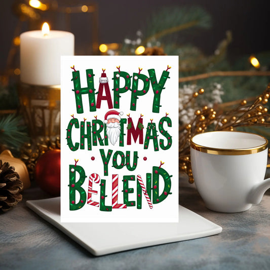 Funny Rude Christmas Card Happy Christmas You Bellend