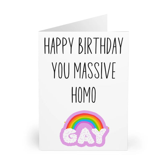 front Gay Birthday Card Happy Birthday You Massive Homo