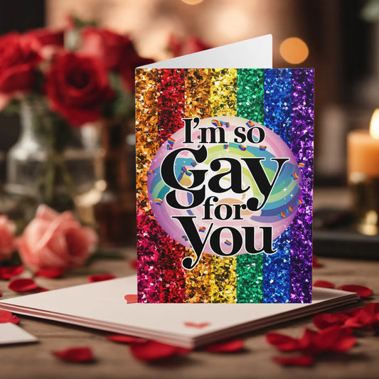 Gay Valentines Day Card I'm So Gay For You Rainbow