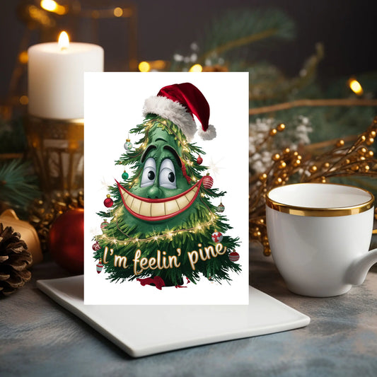 I'm Feelin Pine Tree Christmas Card