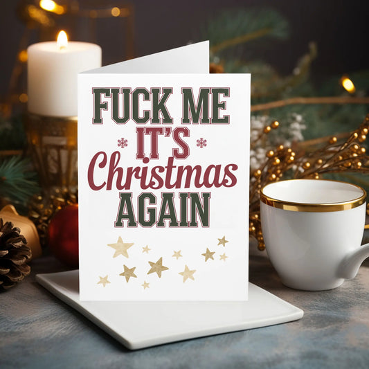 Rude Christmas Card Fuck Me It's Christmas Again