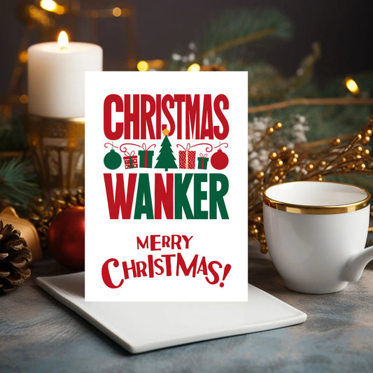 Rude Christmas Card Christmas Wanker Christmas Card