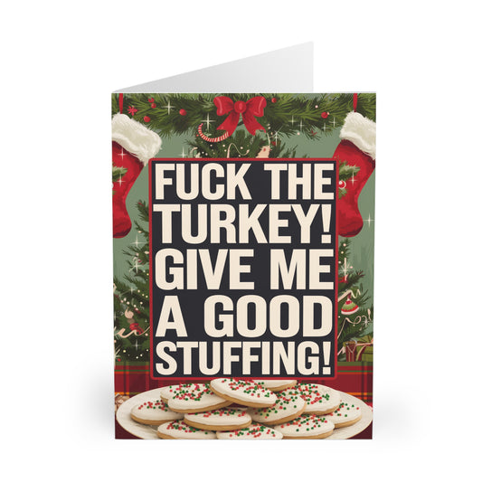 Rude Christmas Card  Fuck The Turkey Give Me A Stuffing