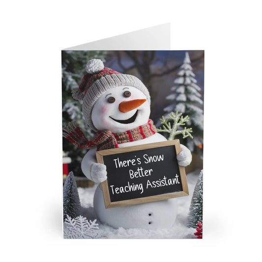 Front Snow Man There's Snow Better Teaching Assistant Christmas Card