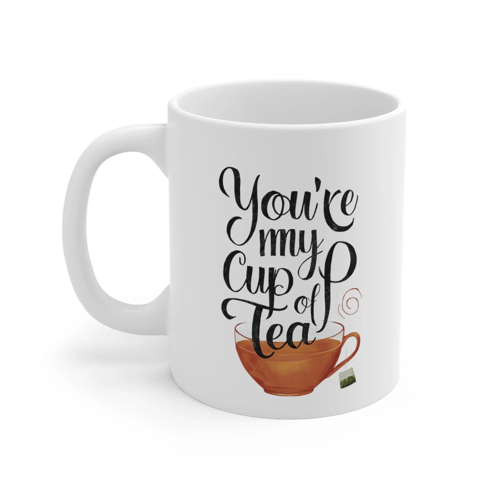 left side Valentines Day Mug You're My Cup Of Tea