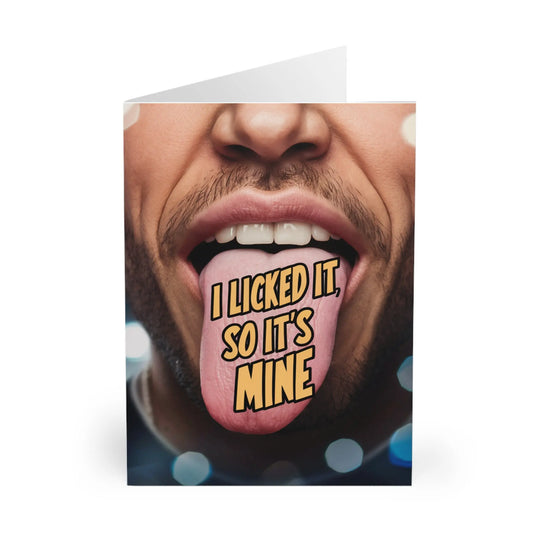 front of Valentines Day Card I Licked It So It's Mine Man