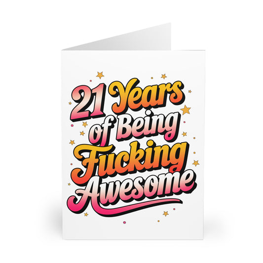 21st Birthday Card 21 Years Of Being Fucking Awesome