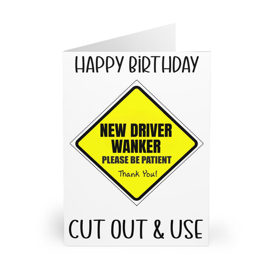 Funny Birthday Card New Driver Wanker Cut Out Car Sign