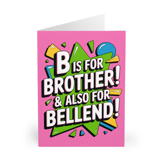 Funny Brother Birthday Card B Is For Brother & For Bellend