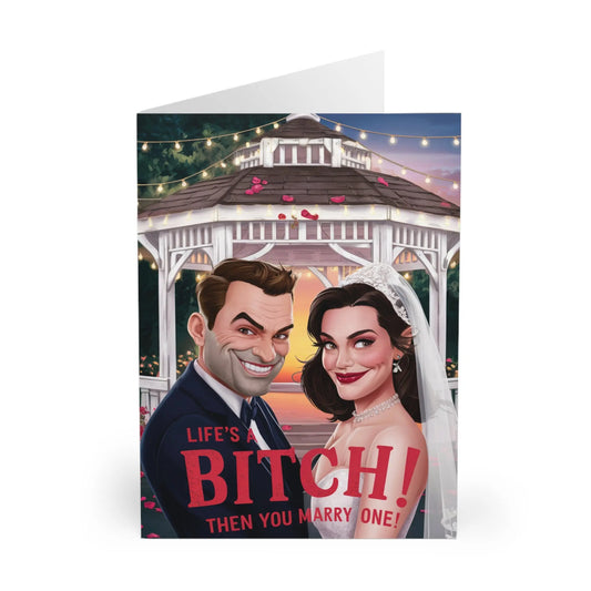 front Wedding Card Life's A Bitch Then You Marry One