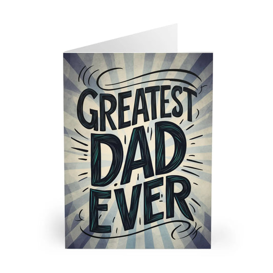 Front of Fathers Day Card Greatest Dad Ever Bold Text