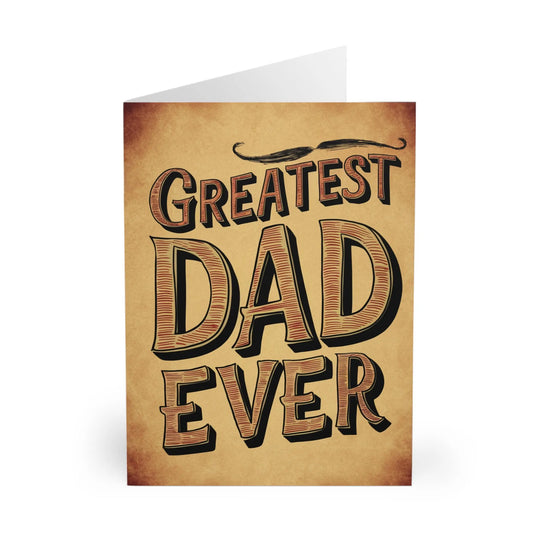 front Fathers Day Card Greatest Dad Ever Moustache Design