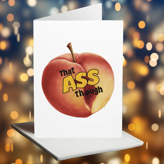 Funny Gay Valentines Day Card Peach That Ass Though